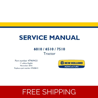 NEW HOLLAND 6010, 6510, 7510 TRACTORS SERVICE REPAIR MANUAL